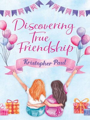 cover image of Discovering True Friendship